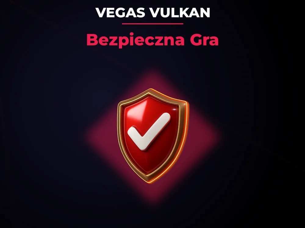 Vegas Vulkan - Bezpieczna Gra